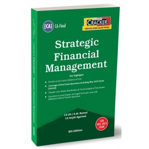 Taxmann's Cracker on Strategic Financial Management (SFM) for CA Final November 2023 Exam [New Syllabus] by CA. (Dr.) K. M. Bansal, CA. Anjali Agarwal